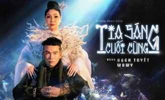 NSND Bạch Tuyết và Rapper Wowy trình làng tác phẩm “Tia Sáng Cuối Cùng” 